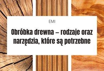 Medienos apdirbimas — rūšys ir reikalingi įrankiai