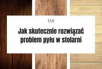 Kaip veiksmingai išspręsti dulkių problemą staliaus dirbtuvėse